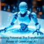 Unlocking Potential: The Transformative Power of Generative AI!